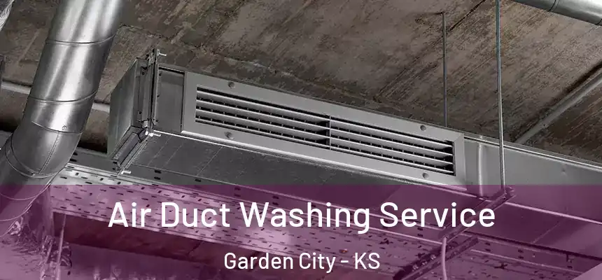  Air Duct Washing Service Garden City - KS