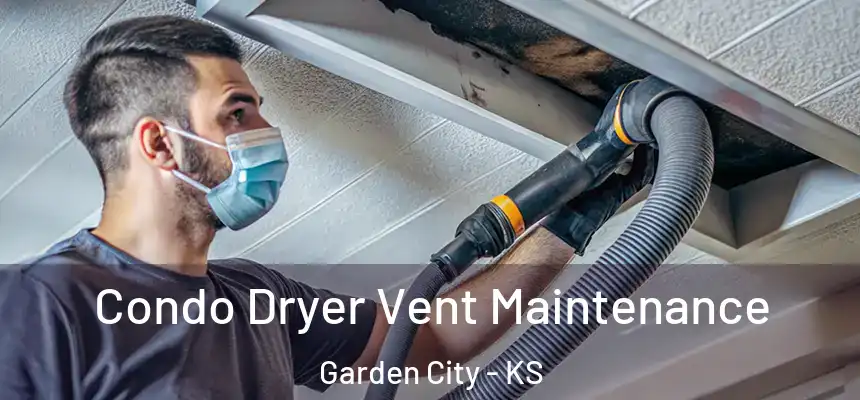  Condo Dryer Vent Maintenance Garden City - KS