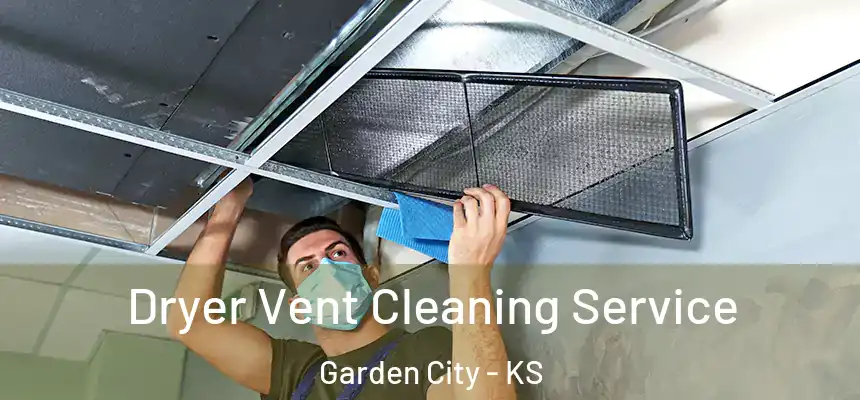 Dryer Vent Cleaning Service Garden City - KS